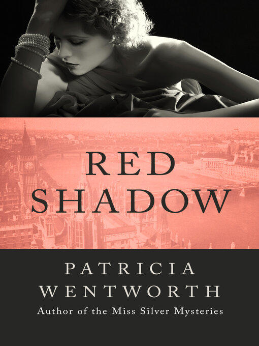 Title details for Red Shadow by Patricia Wentworth - Available